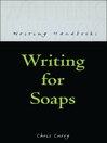 Writing for Soaps (eBook)